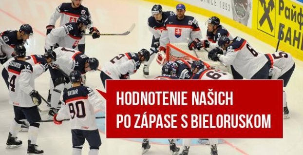 Hodnotenie slovenských hráčov po zápase Bielorusko – Slovensko
