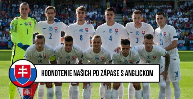 Hodnotenie slovenských hráčov po zápase Slovensko – Anglicko