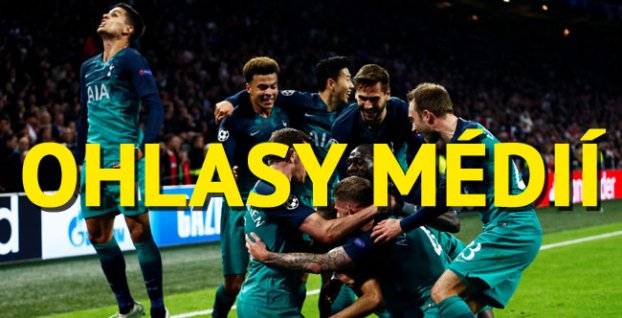 Ohlasy médií po semifinále Ajax - Tottenham