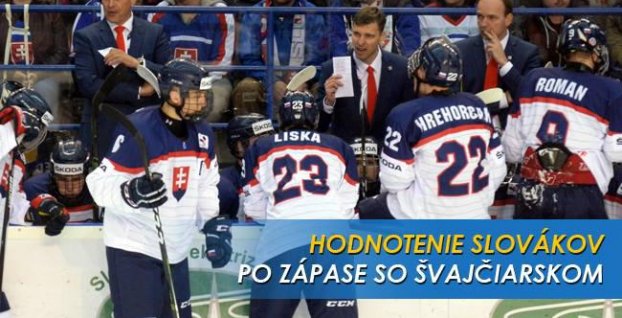 Hodnotenie slovenských hokejistov po súboji so Švajčiarskom