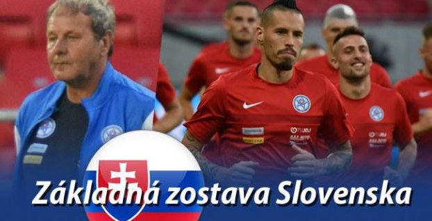 HORÚCA SPRÁVA: S touto základnou jedenástkou nastúpime proti Slovinsku
