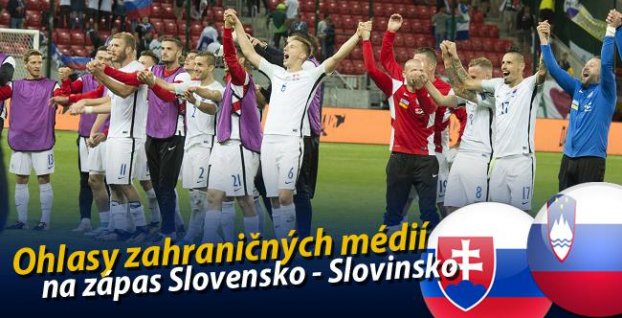 Ohlasy zahraničných médií na víťazstvo Slovenska: Lepší Slováci urobili dôležitý krok
