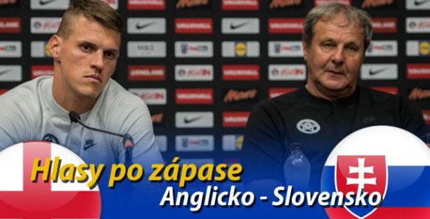 Hlasy hráčov a trénerov po zápase Anglicko - Slovensko