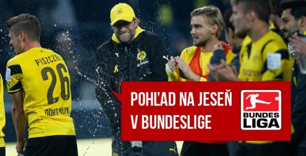 Dortmundský pád, excelentní Vlci a zaujímavi nováčikovia v Bundeslige